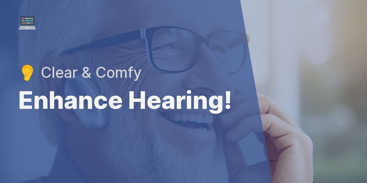 Best Hearing Aids for Elderly Improve Your Listening Experience