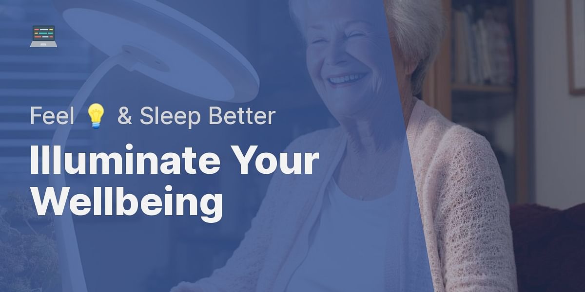 Best Light Therapy Lamps for Seniors Boost Your Mood and Improve Sleep