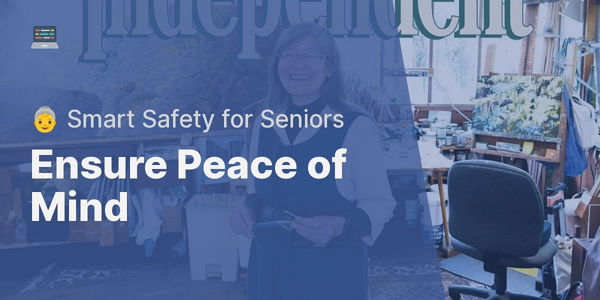 Best Smart Safety Devices for Seniors Secure Your Peace of Mind