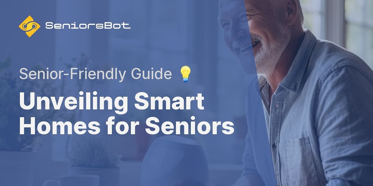 smart home devices senior independence - Top 5 Smart Home Devices Every Senior Should Consider - Image 1