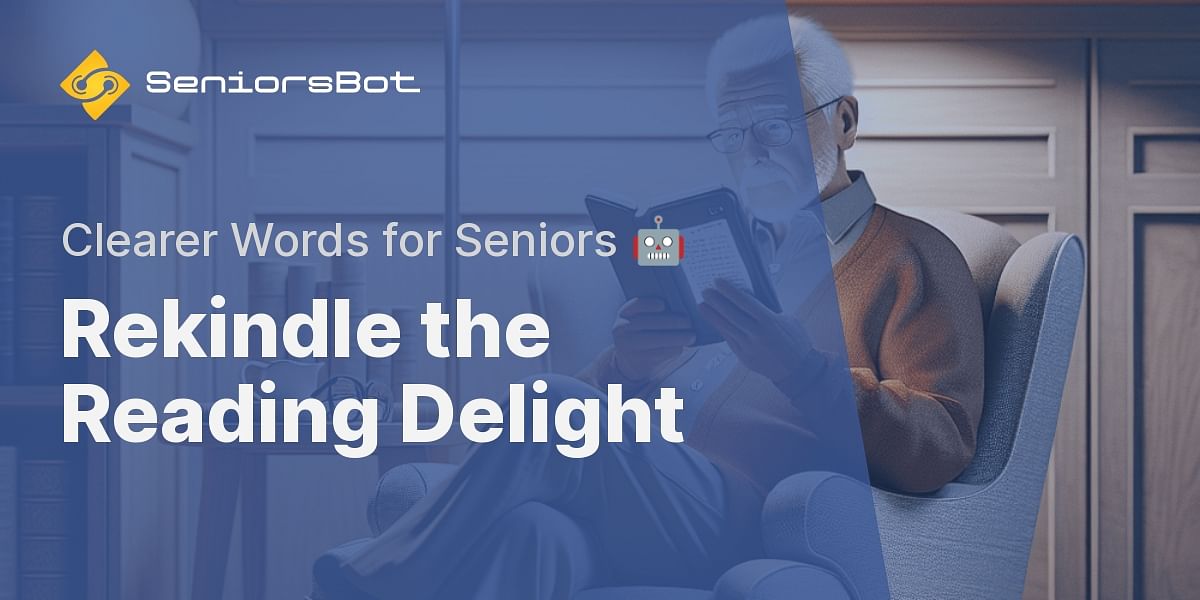 Rediscovering the Joy of Reading Best Large Print eReaders for Seniors