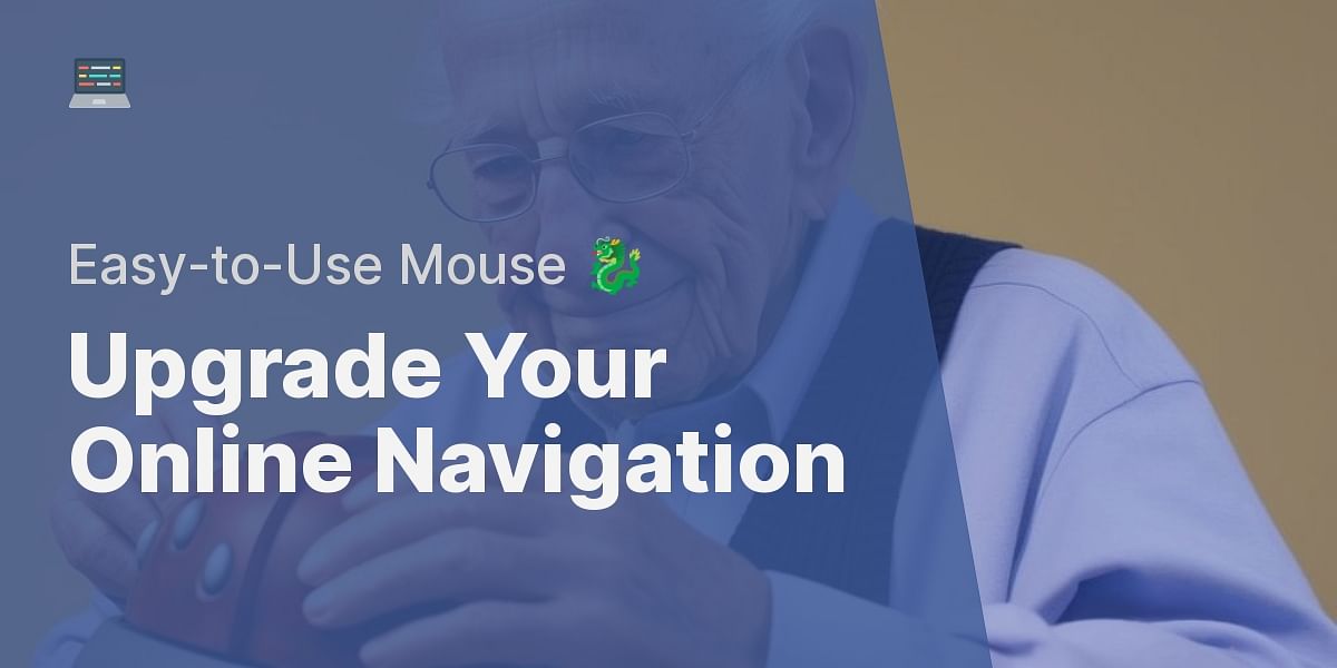 Top 5 SeniorFriendly Computer Mice for Enhanced Online Navigation