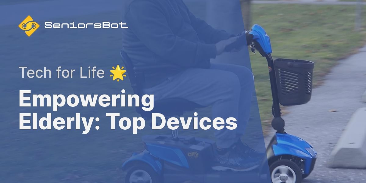 What are the best devices for elderly disabled people?