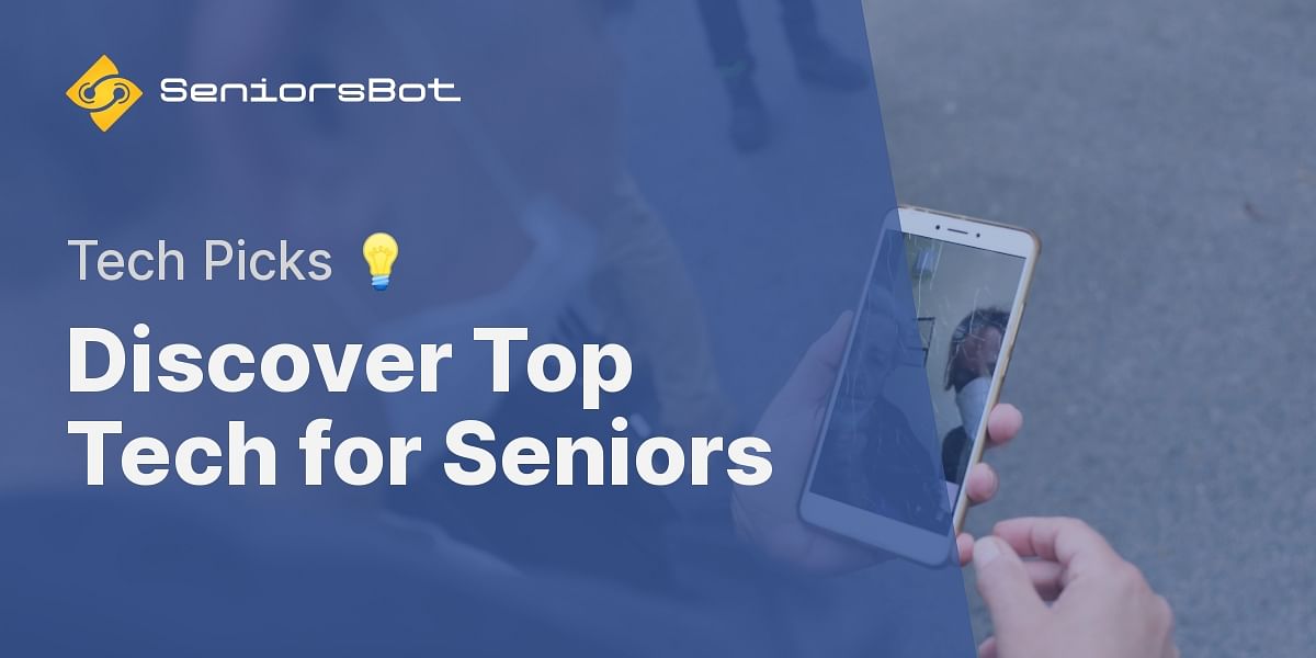 What are the best technology products for seniors?