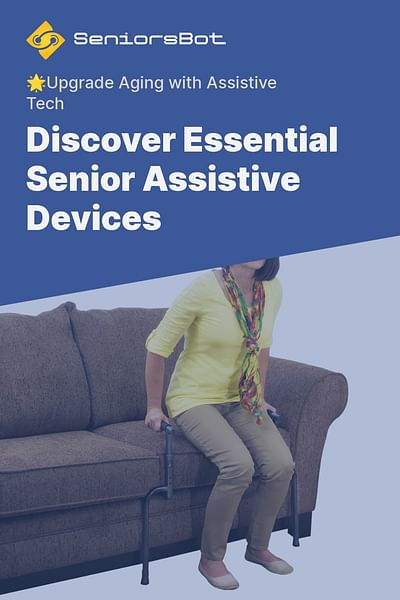 What Are Some Common Assistive Devices For Seniors 6930